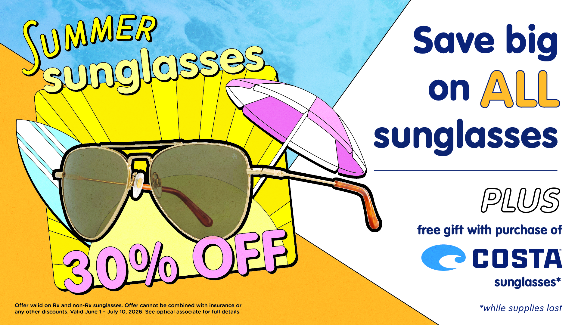 Save big on ALL sunglasses and frames.